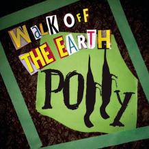 Walk Off The Earth : Polly